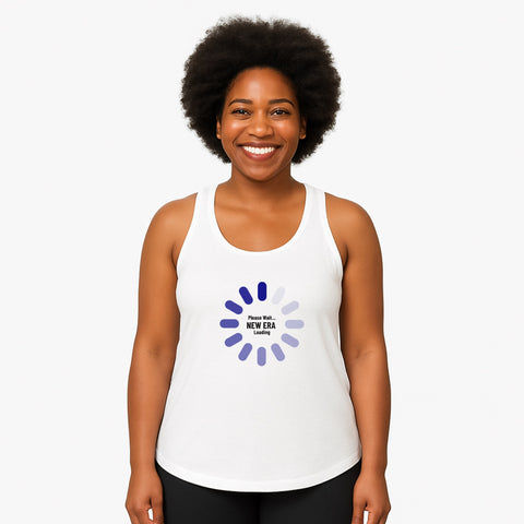White product with 'New Era Loading Women‚Äö√Ñ√∂‚àö√ë‚àö¬•s Racerback Tank Top' design — for soft rebellion and everyday emotional expression.
