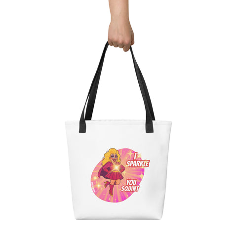 White tote bag with 'I Sparkle, You Squint Drag Queen Supreme Tote Bag' design — Totes first.