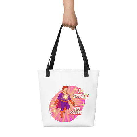 White tote bag with 'I Sparkle, You Squint Glow Dude Tote Bag' design — Emotional support bag.