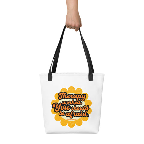 White tote bag with 'Therapy Worked, You Should Be Afraid Tote Bag' design — Statement tote bags with emotional stamina.