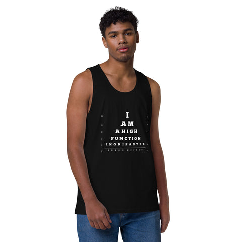 Black product with 'High Functioning Disaster Men‚Äö√Ñ√∂‚àö√ë‚àö¬•s Tank Top (White Print)' design — for soft rebellion and everyday emotional expression.