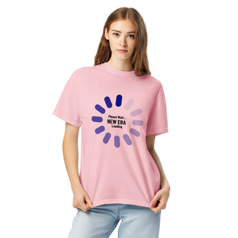 Blossom unisex garment-dyed heavyweight t-shirt with 'New Era Loading Unisex Tee' design — Emotional support clothing for the ones still buffering.
