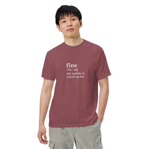 Brick unisex garment-dyed heavyweight t-shirt with 'Define Fine Unisex Tee (White Print)' design — Funny mental health shirts that say what your smile won’t.