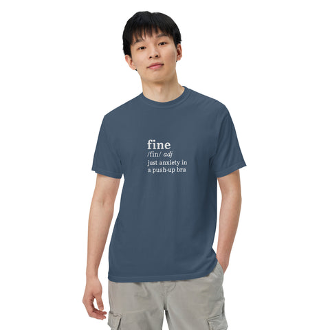 Midnight unisex garment-dyed heavyweight t-shirt with 'Define Fine Unisex Tee (White Print)' design — Funny mental health shirts that say what your smile won’t.
