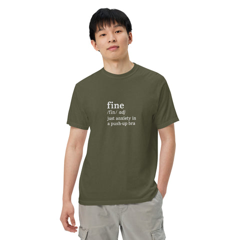 Sage unisex garment-dyed heavyweight t-shirt with 'Define Fine Unisex Tee (White Print)' design — Funny mental health shirts that say what your smile won’t.