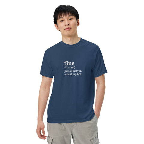 True Navy unisex garment-dyed heavyweight t-shirt with 'Define Fine Unisex Tee (White Print)' design — Funny mental health shirts that say what your smile won’t.