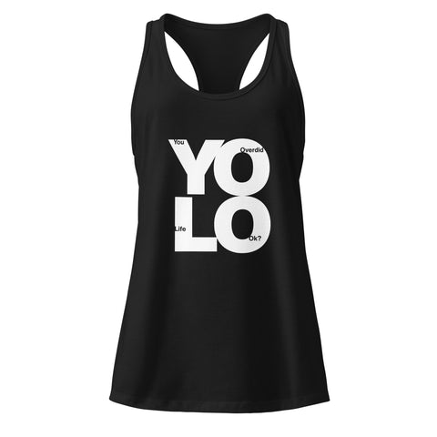 Black product with 'YOLO Women‚Äö√Ñ√∂‚àö√ë‚àö¬•s Racerback Tank Top Black' design — for soft rebellion and everyday emotional expression.