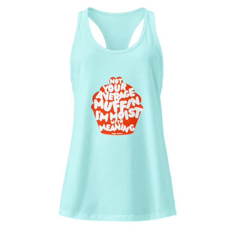 Cancun product with 'Not Your Average Muffin Womens Racerback Tank Top' design — Emotionally fluent fashion for your hot girl spiral.