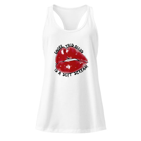 White product with 'Under This Gloss Women‚Äö√Ñ√∂‚àö√ë‚àö¬•s Racerback Tank Top' design — for soft rebellion and everyday emotional expression.