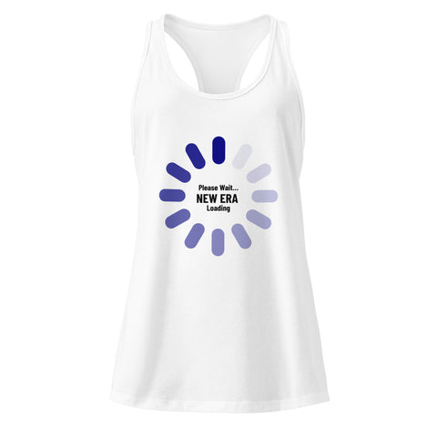White product with 'New Era Loading Women‚Äö√Ñ√∂‚àö√ë‚àö¬•s Racerback Tank Top' design — for soft rebellion and everyday emotional expression.