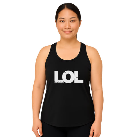 White product with 'LOL Women‚Äö√Ñ√∂‚àö√ë‚àö¬•s Racerback Tank Top Black' design — for soft rebellion and everyday emotional expression.