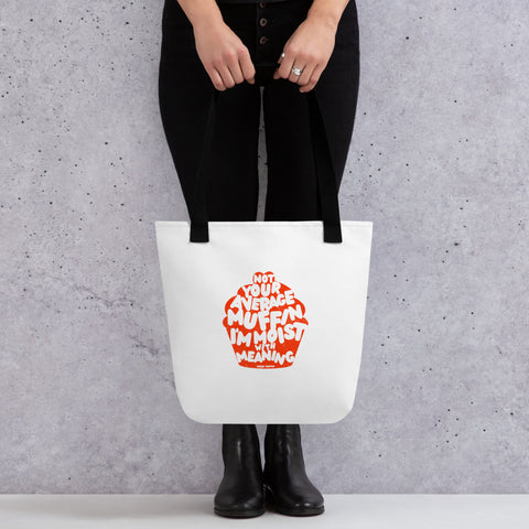 White tote bag with 'Not Your Average Muffin Tote Bag' design — Funny therapy gifts for the ones who carry it all.