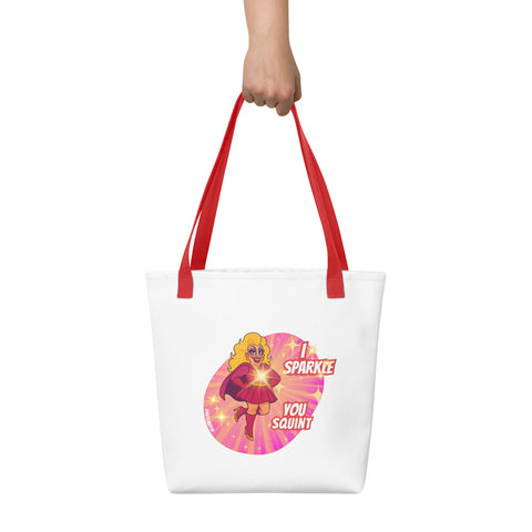 White tote bag with 'I Sparkle, You Squint Drag Queen Supreme Tote Bag' design — Totes first.