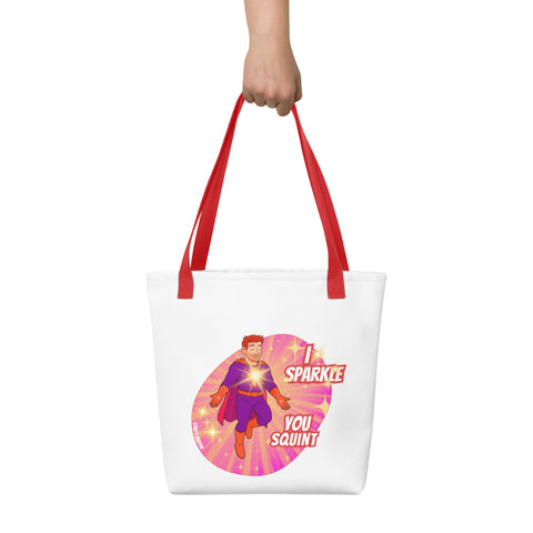 White tote bag with 'I Sparkle, You Squint Glow Dude Tote Bag' design — Emotional support bag.