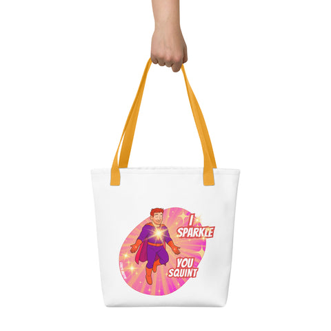 White tote bag with 'I Sparkle, You Squint Glow Dude Tote Bag' design — Emotional support bag.