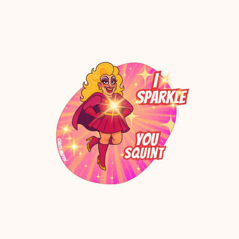 I Sparkle Drag Queen