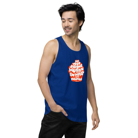 Team-Royal-Right product with 'Not Your Average Muffin Mens Tank Top' design — Burnout clothing for the emotionally complex himbo era.