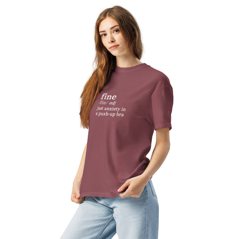 Brick Left unisex garment-dyed heavyweight t-shirt with 'Define Fine Unisex Tee (White Print)' design — Funny mental health shirts that say what your smile won’t.