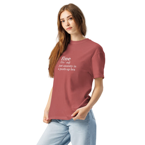 Crimson Left unisex garment-dyed heavyweight t-shirt with 'Define Fine Unisex Tee (White Print)' design — Funny mental health shirts that say what your smile won’t.
