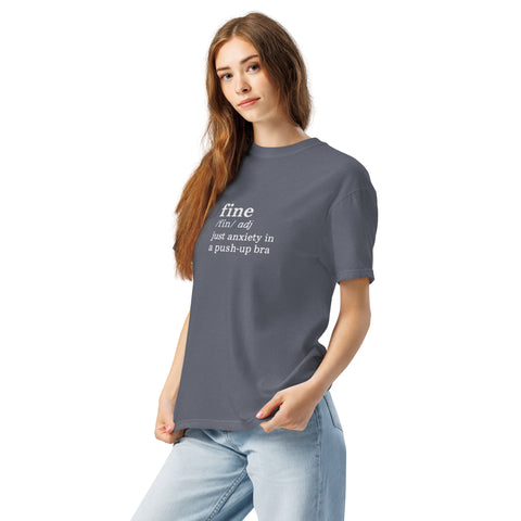 Denim Left unisex garment-dyed heavyweight t-shirt with 'Define Fine Unisex Tee (White Print)' design — Funny mental health shirts that say what your smile won’t.