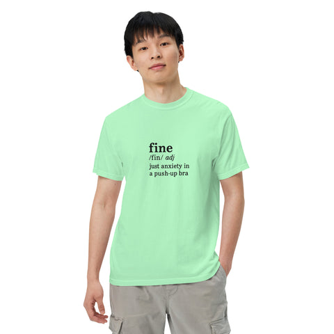 Island Reef unisex garment-dyed heavyweight t-shirt with 'Define Fine Unisex Tee (Black Print)' design — Funny mental health shirts that say what your smile won’t.