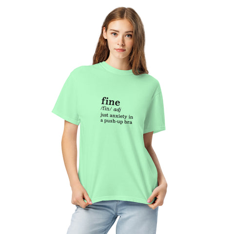 Island Reef unisex garment-dyed heavyweight t-shirt with 'Define Fine Unisex Tee (Black Print)' design — Funny mental health shirts that say what your smile won’t.
