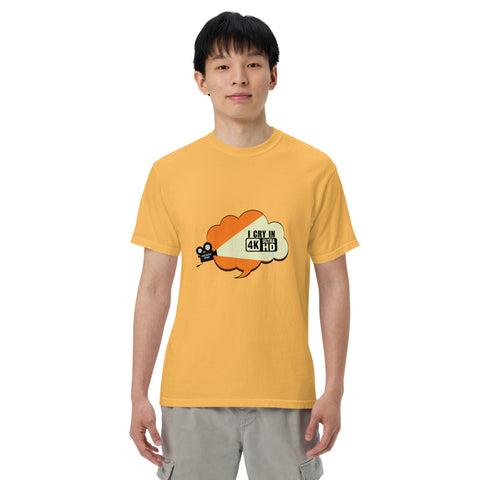 Mustard unisex garment-dyed heavyweight t-shirt with 'I Cry In 4K Unisex Tee' design — Emotional support clothing that gets dramatic.