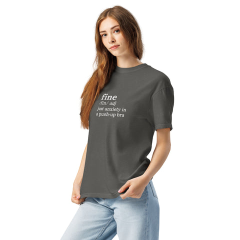 Pepper Left unisex garment-dyed heavyweight t-shirt with 'Define Fine Unisex Tee (White Print)' design — Funny mental health shirts that say what your smile won’t.