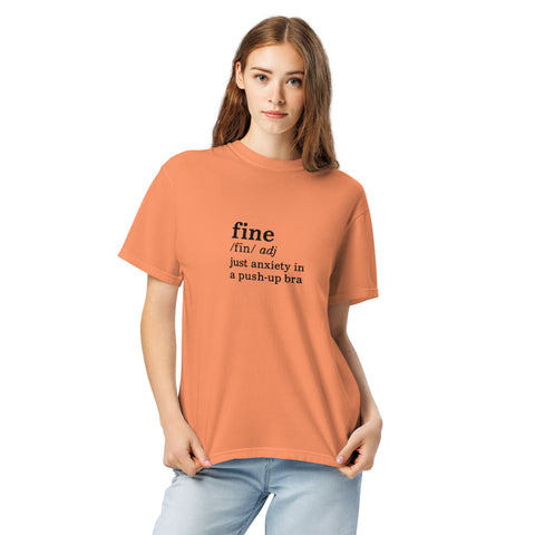 Terracotta unisex garment-dyed heavyweight t-shirt with 'Define Fine Unisex Tee (Black Print)' design — Funny mental health shirts that say what your smile won’t.