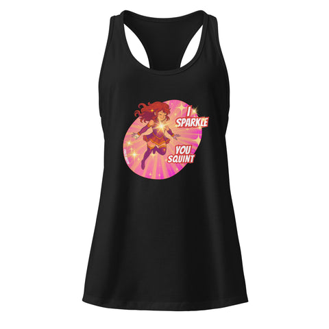 Black product with 'I Sparkle, You Squint Super Femme Racerback Tank Top' design — Self care clothing.