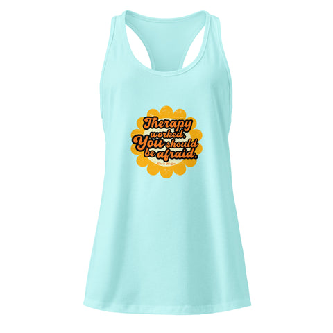 Cancun product with 'Therapy Worked, You Should Be Afraid Women‚Äö√Ñ√∂‚àö√ë‚àö¬•s Racerback Tank Top' design — for soft rebellion and everyday emotional expression.