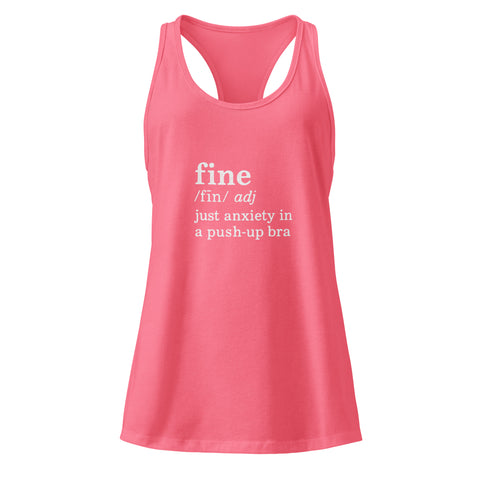 Hot-Pink product with 'Define Fine Women‚Äö√Ñ√∂‚àö√ë‚àö¬•s Racerback Tank Top' design — for soft rebellion and everyday emotional expression.