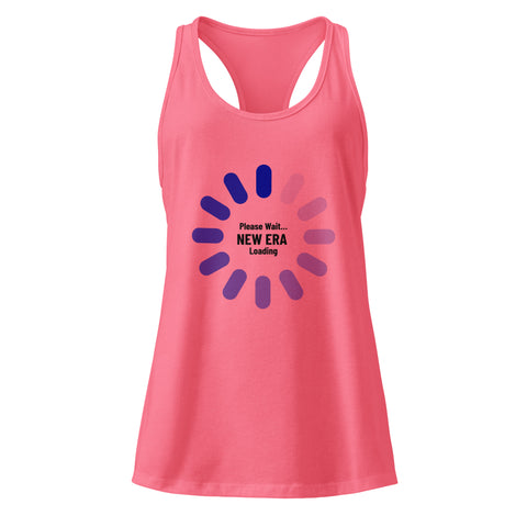 Hot-Pink product with 'New Era Loading Women‚Äö√Ñ√∂‚àö√ë‚àö¬•s Racerback Tank Top' design — for soft rebellion and everyday emotional expression.
