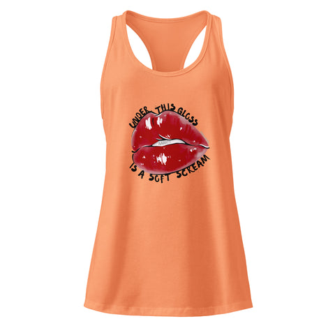 Light-Orange product with 'Under This Gloss Women‚Äö√Ñ√∂‚àö√ë‚àö¬•s Racerback Tank Top' design — for soft rebellion and everyday emotional expression.