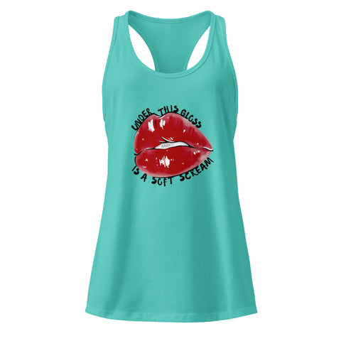 Tahiti-Blue product with 'Under This Gloss Women‚Äö√Ñ√∂‚àö√ë‚àö¬•s Racerback Tank Top' design — for soft rebellion and everyday emotional expression.
