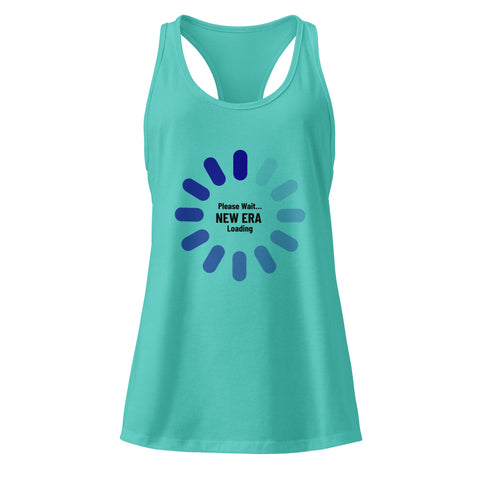 Tahiti-Blue product with 'New Era Loading Women‚Äö√Ñ√∂‚àö√ë‚àö¬•s Racerback Tank Top' design — for soft rebellion and everyday emotional expression.
