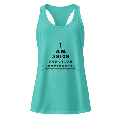 Tahiti-Blue product with 'High Functioning Disaster Women‚Äö√Ñ√∂‚àö√ë‚àö¬•s Racerback Tank Top (Black Print)' design — for soft rebellion and everyday emotional expression.